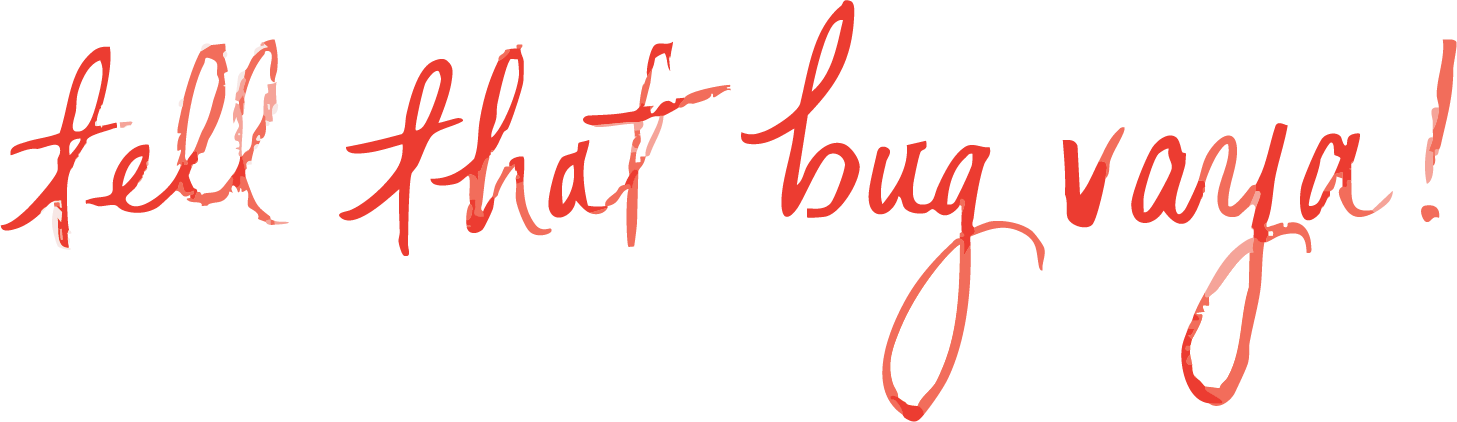 Tell bugs to buzz off with Bugvaya